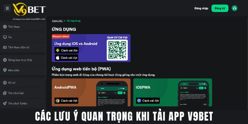 Các Lưu Ý Quan Trọng Khi Tải App V9Bet