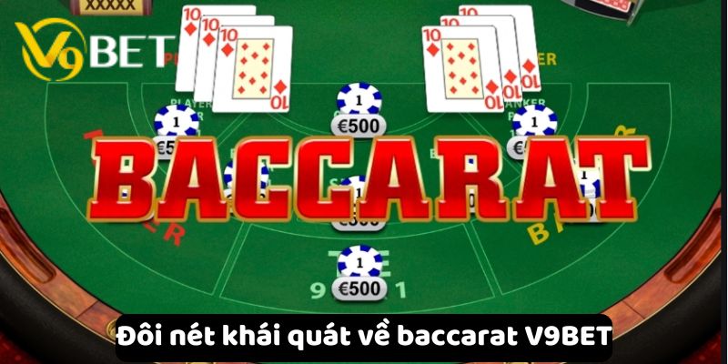 Đôi nét khái quát về baccarat V9Bet