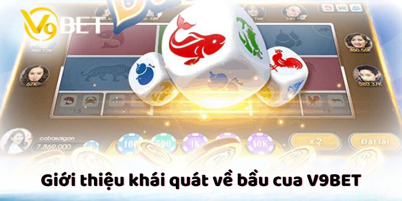 Giới thiệu khái quát về bầu cua V9Bet